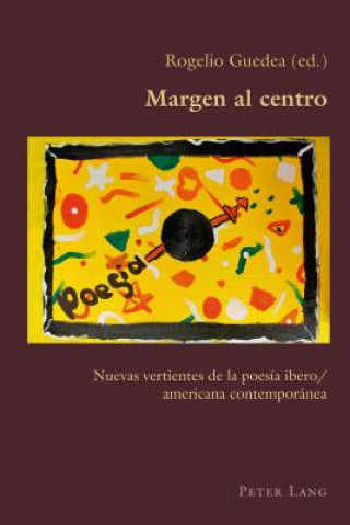 Książka Margen Al Centro Rogelio Guedea