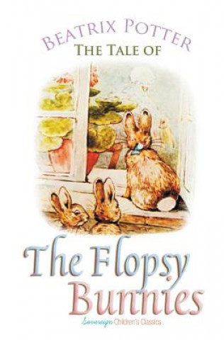 Carte Tale of the Flopsy Bunnies Beatrix Potter