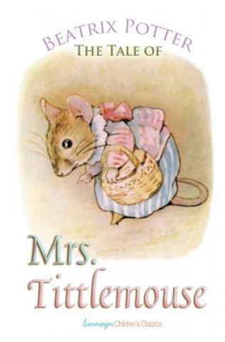 Könyv Tale of Mrs. Tittlemouse Beatrix Potter