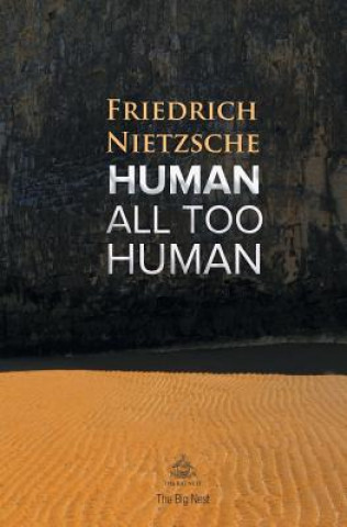 Kniha Human, All Too Human Friedrich Wilhelm Nietzsche