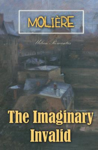 Book Imaginary Invalid Moliere