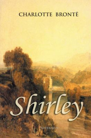 Knjiga Shirley Charlotte Brontë