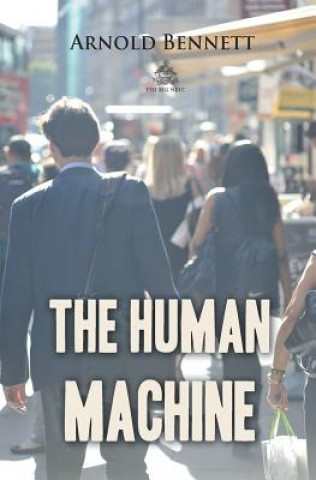 Book Human Machine Arnold Bennett