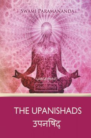 Könyv Upanishads (Large Print) Swami Paramananda