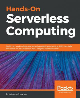 Kniha Hands-On Serverless Computing Kuldeep Chowhan