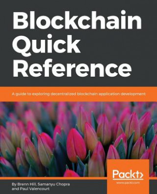 Knjiga Blockchain Quick Reference Brenn Hill