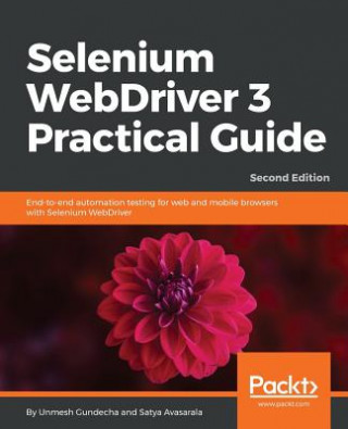 Kniha Selenium WebDriver 3 Practical Guide Unmesh Gundecha