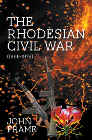 Книга Rhodesian Civil War (1966-1979) John Frame