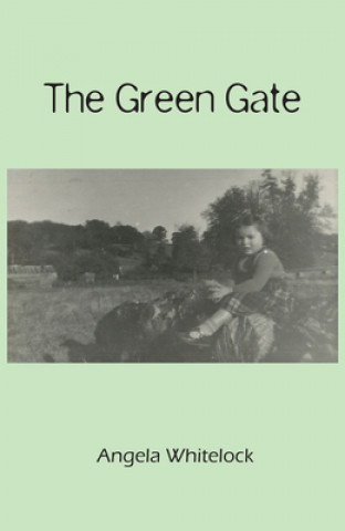 Knjiga Green Gate Angela Whitelock