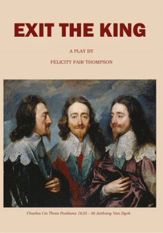 Book Exit the King: A Play Felicity Fair Thompson