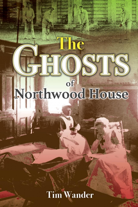 Książka Ghosts of Northwood House Tim Wander