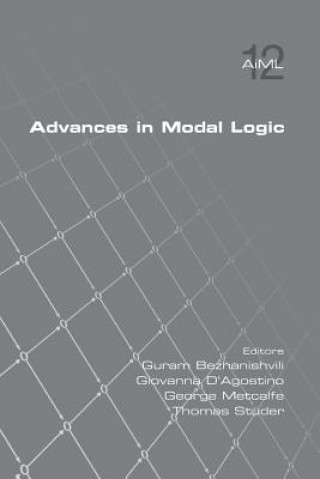 Carte Advances in Modal Logic, Volume 12 Guran Bezhanishvili