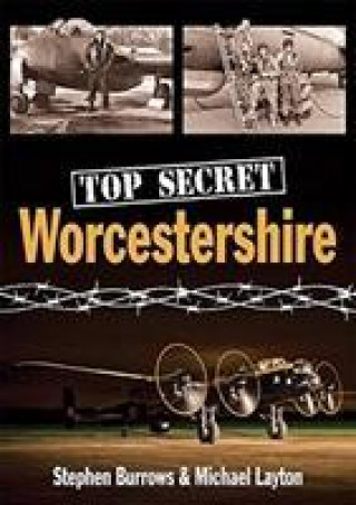 Kniha Top Secret Worcestershire Stephen Burrows