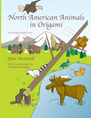 Carte North American Animals in Origami John Montroll