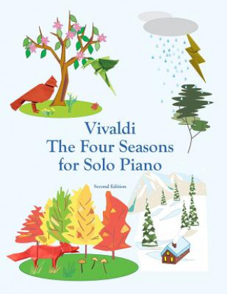 Knjiga Vivaldi The Four Seasons for Solo Piano John Montroll