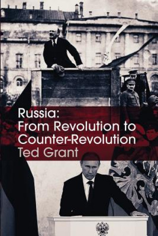 Carte Russia: From Revolution to Counter-Revolution Ted Grant