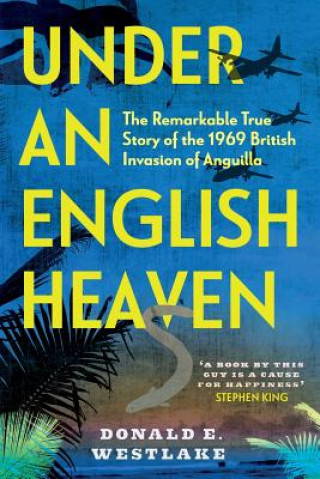 Könyv Under an English Heaven Donald Westlake