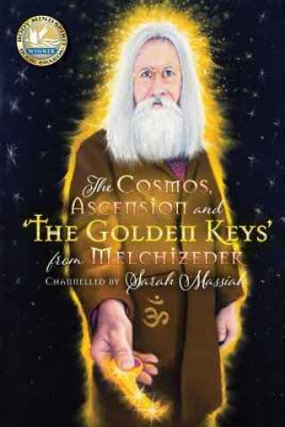 Knjiga Cosmos, Ascension and the Golden Keys from Melchizedek Sarah Massiah