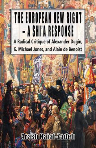 Kniha European New Right - A Shi'a Response Arash Najaf-Zadeh