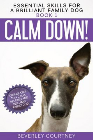 Buch Calm Down! Beverley Courtney