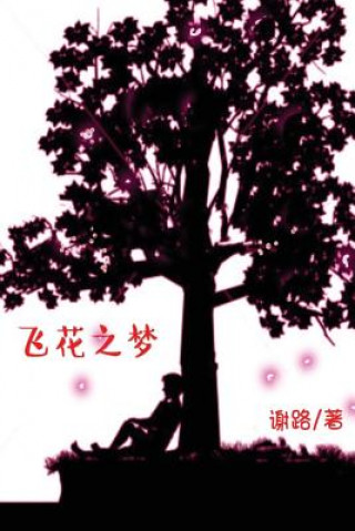 Kniha Dream of Flying Flowers Lu Xie