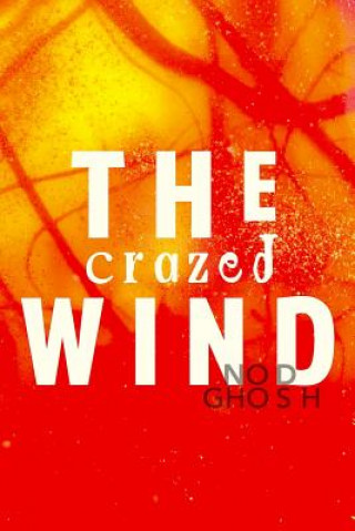 Knjiga Crazed Wind Nod Ghosh