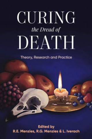 Kniha Curing the Dread of Death: Lisa Iverach