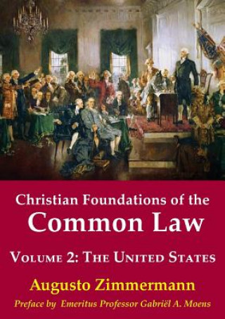 Carte Christian Foundations of the Common Law, Volume 2 Augusto Zimmermann