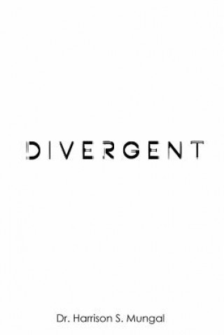 Kniha Divergent (In Colour) Harrison S Mungal