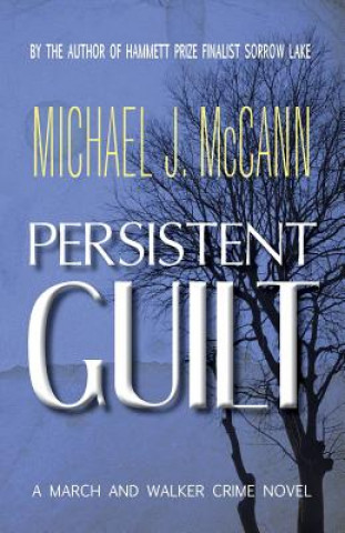 Knjiga Persistent Guilt Michael J McCann