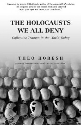 Kniha Holocausts We All Deny Theo Horesh