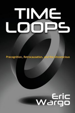 Книга Time Loops Eric Wargo