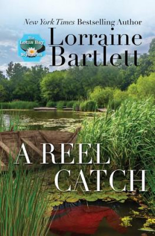 Kniha Reel Catch Lorraine Bartlett