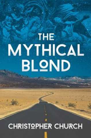 Kniha Mythical Blond Christopher Church