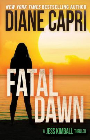 Book Fatal Dawn Diane Capri