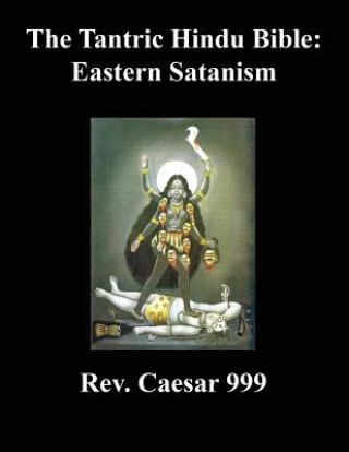 Carte Tantric Hindu Bible Rev Caesar 999