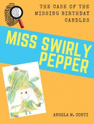 Kniha Miss Swirly Pepper Angela M Conti