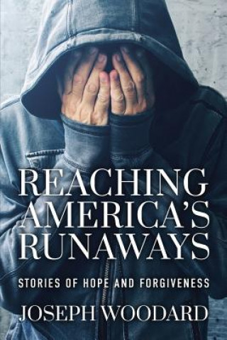 Book Reaching America's Runaways Joseph Woodard