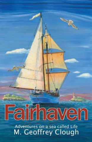 Kniha Fairhaven Geoffrey M Clough