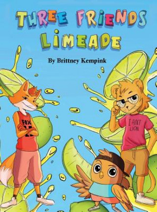 Knjiga Three Friends Limeade Brittney Kempink