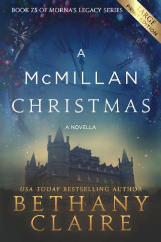 Knjiga McMillan Christmas - A Novella (Large Print Edition) Bethany Claire