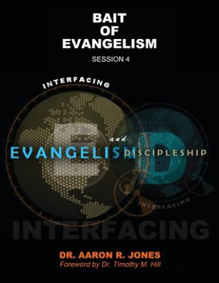 Buch Interfacing Evangelism and Discipleship Session 4 Aaron R Jones