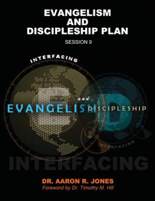 Buch Interfacing Evangelism and Discipleship Session 9 Aaron R Jones