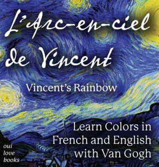 Kniha L' Arc-en-ciel de Vincent / Vincent's Rainbow Oui Love Books