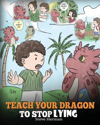 Knjiga Teach Your Dragon to Stop Lying Steve Herman