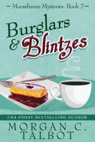 Kniha Burglars & Blintzes Morgan C Talbot