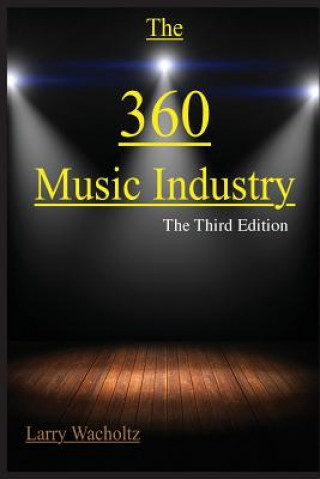 Kniha 360 Music Industry Larry Edward Wacholtz