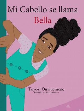 Kniha Mi Cabello se llama Bella Toyosi Onwuemene