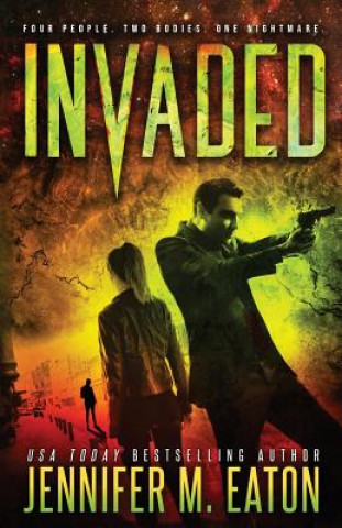 Knjiga Invaded Jennifer M Eaton