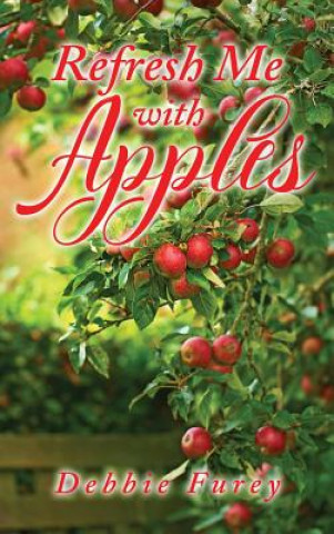 Книга Refresh Me with Apples Debbie Furey